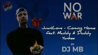 Juan1Love X Daddy Yankee - Coming Home (Featuring Maddy) (Dj Mb Remix) | Album ''No War'' 2024