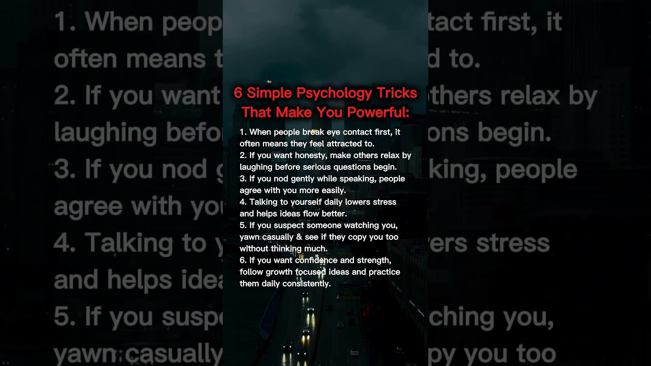 6 simple psychology tricks I 
