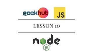 GeekHub JavaScript: Lesson 10(Async, NodeJS)