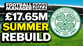 £17.65m Celtic Summer Rebuild | FM22