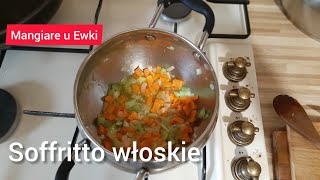 ???SOFFRITTO WŁOSKIE-PRZEPIS /SOFFRITTO ITALIANO