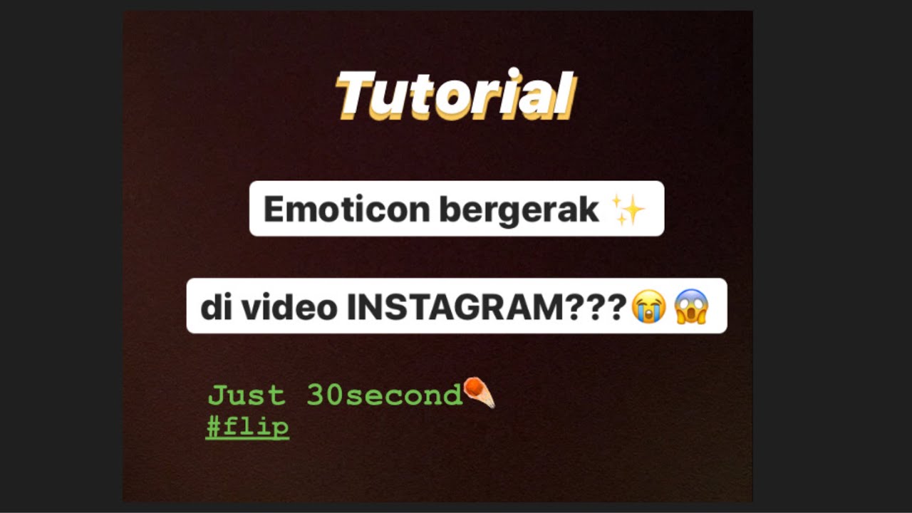 Tutorial Emoticon BERGERAK Di Video INSTAGRAM YouTube