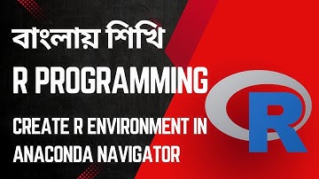 Install R in Anaconda | Run R in Jupyter Notebook Bangla Tutorial 2025
