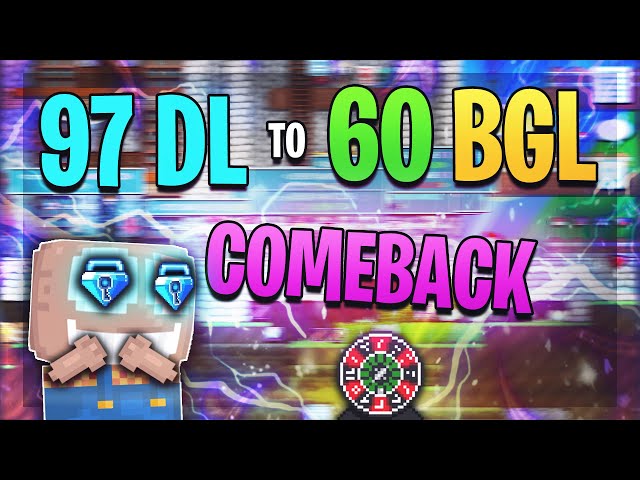 GROWTOPIA | 97DL TO 60 BGL COMEBACK REME class=