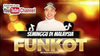 Seminggu Di Malaysia DJ | SINGLE FUNKOT - VIRAL TIKTOK 2024 | COVER BY DJ QOWIM