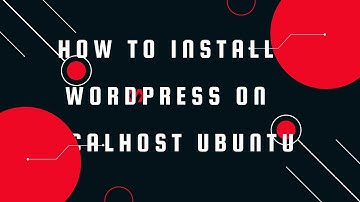 How to install wordpress on localhost ubuntu