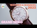 Grand Seiko - Watches &amp; Wonders 2023