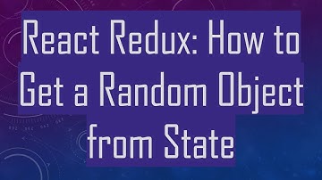 React Redux: How to Get a Random Object from State