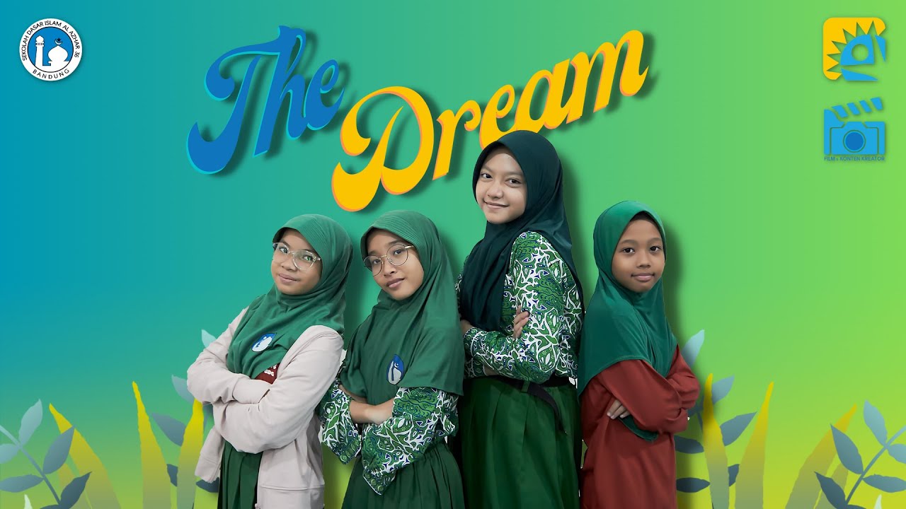The Dream - SD Islam Al-Azhar 36 Bandung [short movie]
