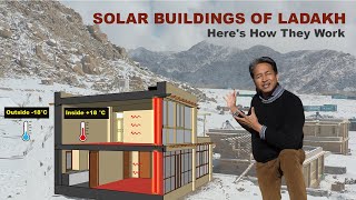 Solar Buildings of Ladakh, Here is how it works | Sonam Wangchuk Ladakh