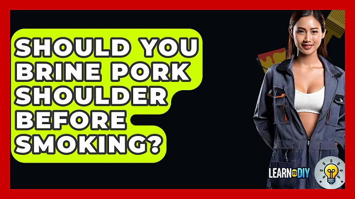 Should You Brine Pork Shoulder Before Smoking? - LearnToDIY360.com