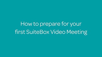 How to Prepare for Your First SuiteBox Video Meeting