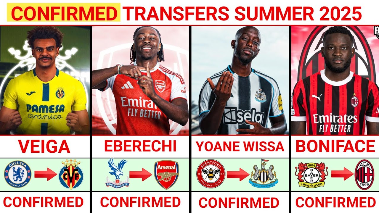 Recent Transfers 🚨THE LATEST CONFIRMED TRANSFERS NEWS AND RUMORS TRANSFERS SUMMER 2025 ...