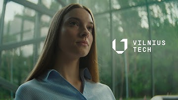 VILNIUS TECH: For the Creators of Tomorrow