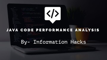 Java Code Performance analysis || java code profiling || Information Hacks