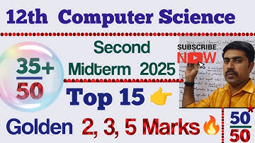 12th Computer Science |Top 15 Golden 👉2,3,5 marks 💥|35+/50|2nd Midterm 2025|sky physics