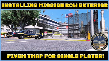 Installing Mission Row Exterior | FiveM YMap for Single Player | GTA V | LSPDFR