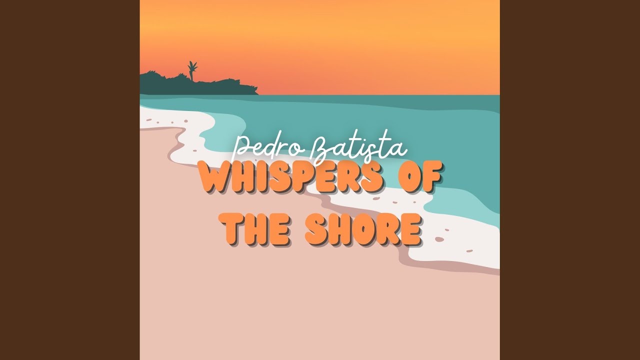 Whispers of the Shore