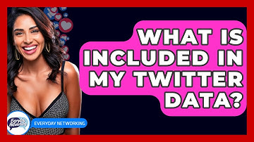 What Is Included In My Twitter Data? - Everyday-Networking