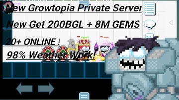 Growtopia Private Server (BrainPs). New Get 200bgl And 8M GEMS !!