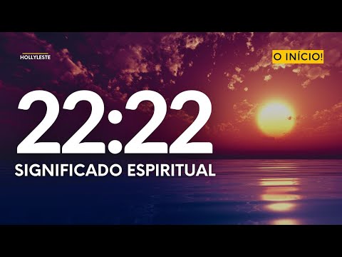 2222 Significado ESPIRITUAL | Sinais do Universo | Mensagem Secreta dos Anjos 22:22