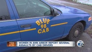 Women in Ann Arbor report assaults by cab drivers