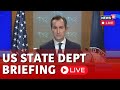 Us news live  us state department briefing on israel palestine conflict live  rafah  idf  n18l