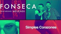 Fonseca - Simples Corazones feat Melendi (Video Oficial)