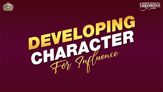 Developing Character For Influence Pastor Burton Lockhart Ksoel