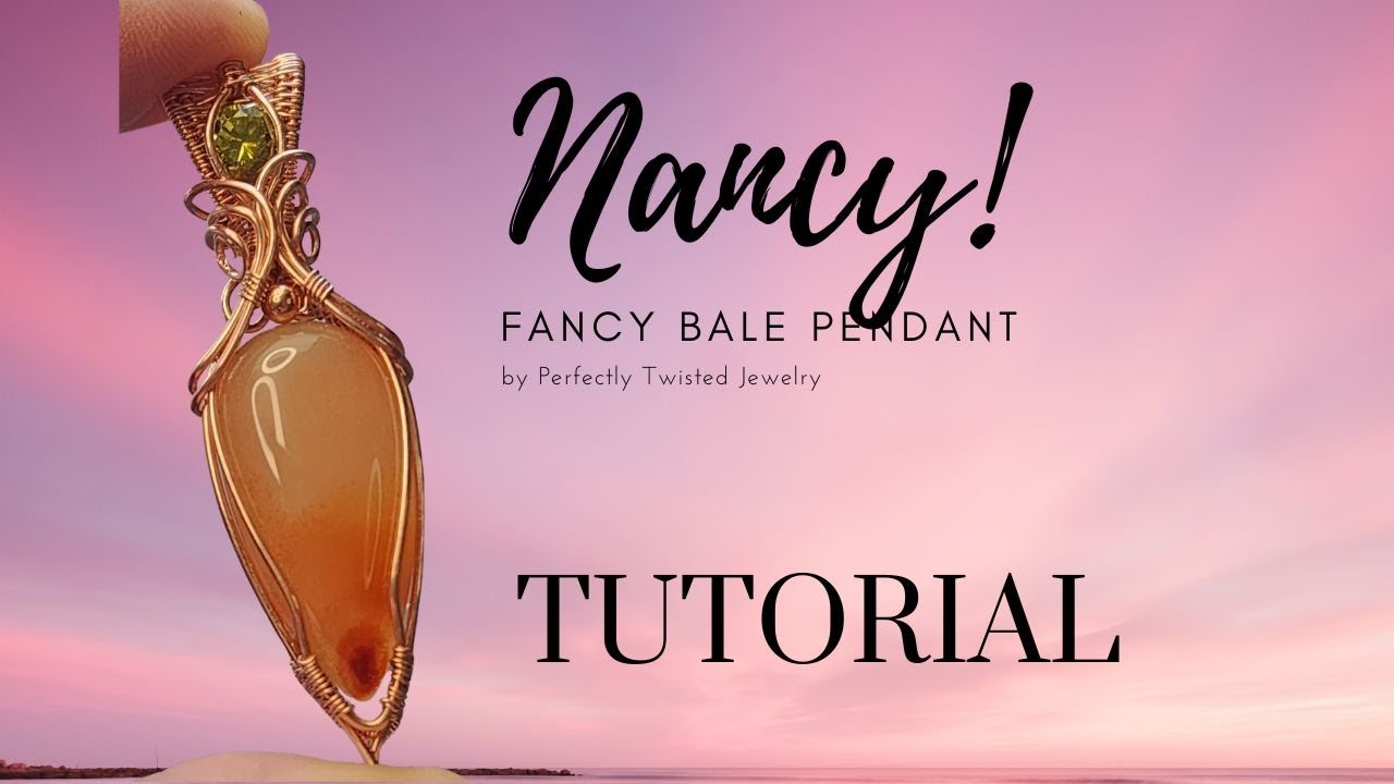 Nancy! Wire Wrapped Pendant Tutorial