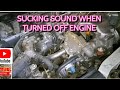 ENGINE SUCKING SOUND WHEN TURNED OFF ENGINE TOYOTA 1KD-FTV