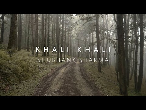 Shubhank Sharma Khali Khali Official Video 