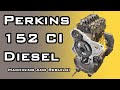 Machining and Rebuilding A 152 Cubic Inch Perkins Diesel Engine In Under 20 Mins?