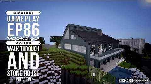 Minetest Gameplay EP86 Completed Cyan House Walk Through and Stone House Preview