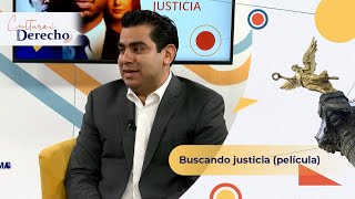 Cultura al Derecho. Buscando justicia (película)
