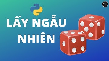 Lấy Ngẫu Nhiên Số Không Lặp Lại - Python Cơ Bản - Python Excel
