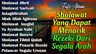 SHOLAWAT VIRAL TERBARU 2025 | SHOLAWAT NABI PENARIK REJEKI | Sholawat Jibril,Sholawat Busyro,Nariyah