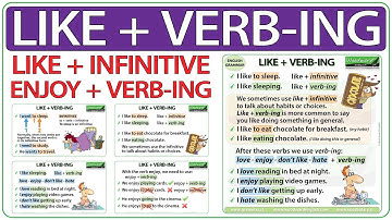 Like + Verb-ING, Like + Infinitive, Enjoy + Verb-ING