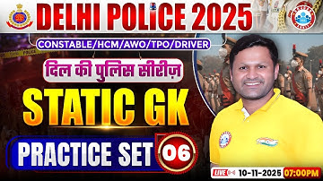 Delhi Police Static GK Classes 2025 | Delhi Police Static GK Practice Set 06 | By Sonveer Sir