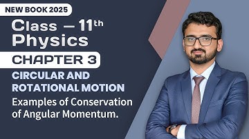 11th Class Physics Chapter 3 | Examples of Conservation of Angular Momentum | 11th New Book 2025