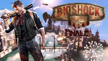 BioShock Infinite - Final | Full Playthrough | No Commentary