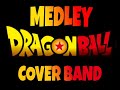 Medley Dragon Ball / Cover Band