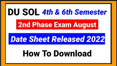 SOL 2nd Phase Exam 4th & 6th Semester Final Datesheet Released August Exam 2022 💯📑How To Download ?
