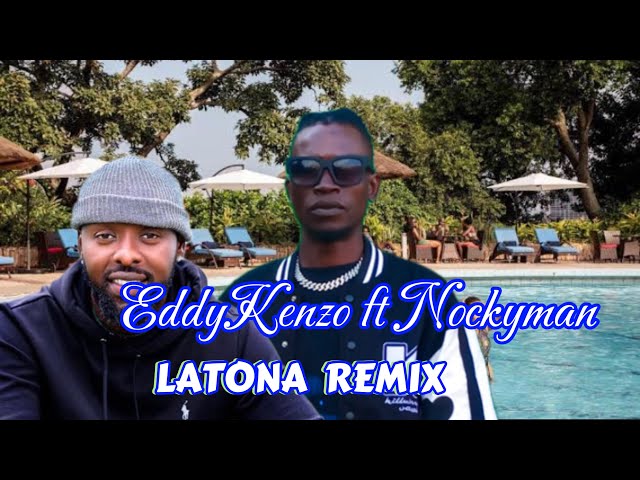 @EddyKenzo ft Nockyman -LATONA Remix (OFFICIAL VIDEO)@luckybosmicotimofficial @EddyKenzo class=