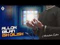 Alloh Bilan KoÊ Rish Alloh Bilan Eshitish Alloh Bilan Gapirish â Ustoz Abdulloh Zufar Alloh Bilan KoÊ Rish Alloh Bilan Eshitish Alloh Bilan Gapirish â Ustoz Abdulloh Zufar