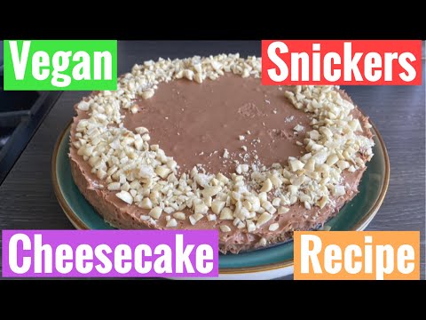 Vegan Snickers Cheesecake