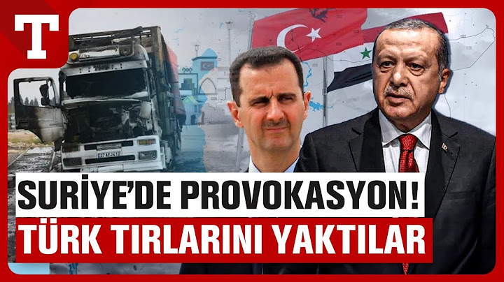 Suriye’de Tehlikeli Provokasyon! Türk Tırlarını Ateşe Verdiler, PTT Binalarını Yağmaladılar