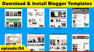 How To Download and Install Blogger Templates in Hindi