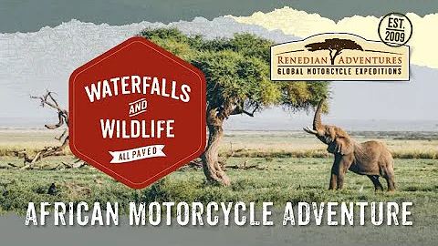 Motorcycle Tour Highlights - Africa. "Waterfalls a...