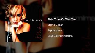 Watch Sophie Milman This Time Of The Year video